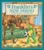Go to record Franklin's new friend