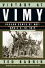 Go to record Victory at Vimy : Canada comes of age, April 9-12, 1917