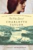 Go to record The nine lives of Charlotte Taylor : the first woman settl...