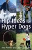 Go to record Hip ideas for hyper dogs