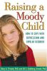 Go to record Raising a moody child : how to cope with depression and bi...