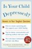 Go to record Is your child depressed? : answers to your toughest questi...