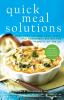 Go to record Quick meal solutions : more than 150 new, easy, tasty, and...