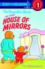 Go to record The Berenstain Bears in the house of mirrors
