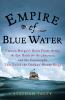 Go to record Empire of blue water : Captain Morgan's great pirate army,...