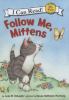 Go to record Follow me, Mittens