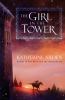 Go to record The girl in the tower : a novel