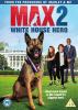 Go to record Max. White House hero = 2, : Max 2 : héros de la maison-bl...