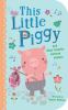 Go to record This little piggy : and other favorite nursery rhymes
