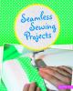 Go to record Seamless sewing projects