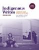 Go to record Indigenous writes : a guide to First Nations, Métis & Inui...