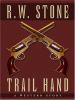 Go to record Trail hand : a western story