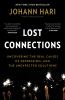 Go to record Lost connections : uncovering the real causes of depressio...