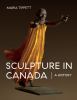 Go to record Sculpture in Canada : a history