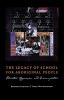 Go to record The legacy of school for Aboriginal people : education, op...