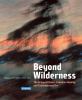 Go to record Beyond wilderness : the Group of Seven, Canadian identity,...