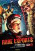 Go to record Rare exports : from the land of the original Santa Claus