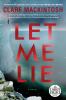 Go to record Let me lie : a novel