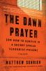 Go to record The dawn prayer : (or how to survive in a secret Syrian te...