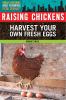 Go to record Raising chickens : harvest your own fresh eggs