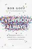 Go to record Everybody always : becoming love in a world full of setbac...