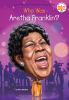 Go to record Who is Aretha Franklin?