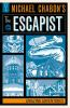 Go to record Michael Chabon's The Escapist. Amazing adventures