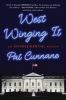 Go to record West winging it : an un-presidential memoir