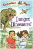 Go to record Danger, dinosaurs!