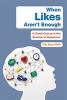 Go to record When likes aren't enough : a crash course in the science o...