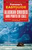 Go to record Frommer's easyguide to Alaskan cruises and ports of call.