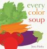 Go to record Every color soup