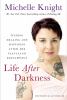 Go to record Life after darkness : finding healing and happiness after ...