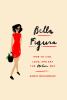 Go to record Bella figura : how to live, love, and eat the Italian way