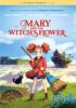 Go to record Mary and the witch's flower