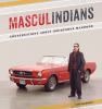 Go to record Masculindians : conversations about indigenous manhood