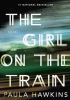 Go to record The girl on the train : a novel