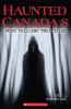 Go to record Haunted Canada. 8 : more chilling true tales