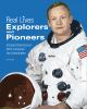 Go to record Explorers and pioneers : intrepid adventurers who achieved...