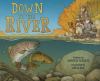 Go to record Down by the river : a family fly fishing story