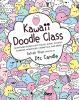 Go to record Kawaii doodle class : sketching super-cute tacos, sushi, c...