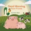 Go to record Good morning, farm friends