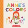 Go to record Anne's colors : inspired by Anne of Green Gables