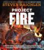 Go to record Project fire : cutting-edge techniques and sizzling recipe...