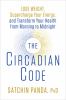 Go to record The circadian code : lose weight, supercharge your energy,...