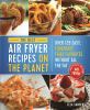 Go to record The best air fryer recipes on the planet : over 125 easy f...