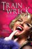 Go to record Train wreck : the life and death of Anna Nicole Smith