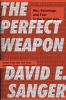 Go to record The perfect weapon : war, sabotage, and fear in the cyber ...