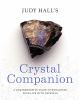 Go to record Judy Hall's crystal companion : enhance your life with cry...