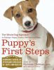 Go to record Puppy's first steps : the whole-dog approach to raising a ...